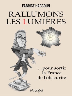 cover image of Rallumons les Lumières pour sortir la France de l'obscurité